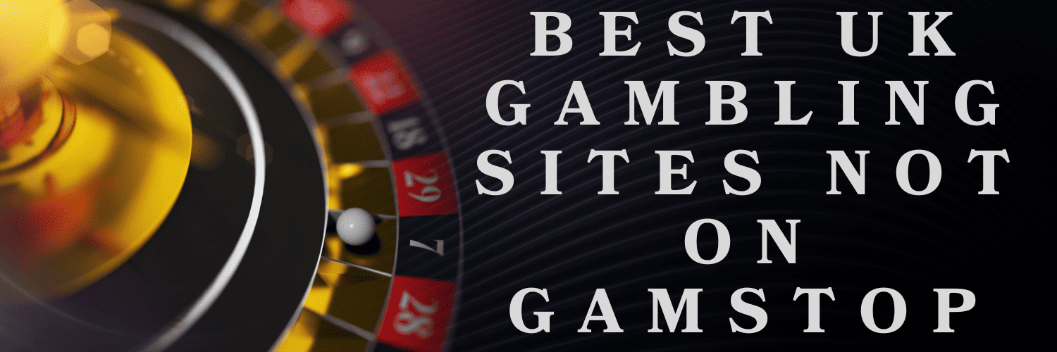 Discover Casino Sites Not on Gamstop