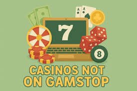 Exploring Online Casinos Not Part of GamStop -1462404403 Exploring Online Casinos Not Part of GamStop -1462404403